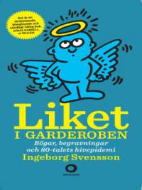 Liket i garderoben - Ingeborg Svensson