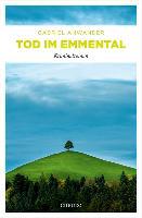 Tod im Emmental - Gabriel Anwander