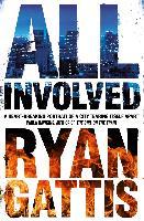All Involved - Ryan Gattis