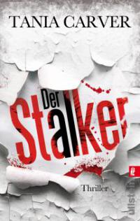 Der Stalker - Tania Carver