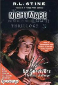 The Nightmare Room Thrillogy #3: No Survivors - R. L. Stine