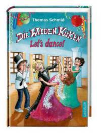 Die Wilden Küken - Let's dance! - Thomas Schmid