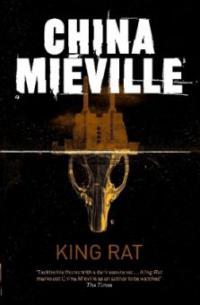 King Rat - China Mieville