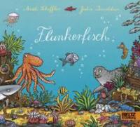 Flunkerfisch - Axel Scheffler, Julia Donaldson