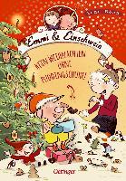 Emmi und Einschwein 4. Kein Weihnachten ohne Puddingschuhe! - Anna Böhm