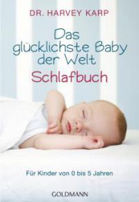 Das glücklichste Baby der Welt - Schlafbuch - Harvey Karp