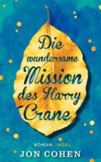 Die wundersame Mission des Harry Crane - Jon Cohen