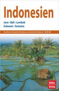 Nelles Guide Reiseführer Indonesien - Berthold Schwarz, Putu Davies, Yohanni Johns, Anthony J. S. Reid, James J. Fox, David E. F. Henley, Robyn Maxwell, Colin P. Groves