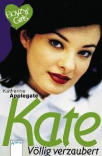 Kate, völlig verzaubert - Katherine Applegate