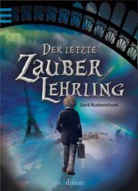 Der letzte Zauberlehrling - Gerd Ruebenstrunk
