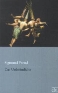 Das Unheimliche - Sigmund Freud