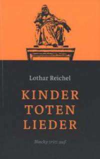 Kindertotenlieder - Lothar Reichel