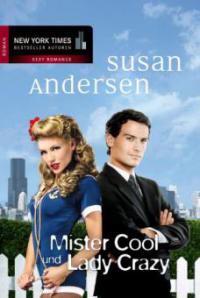 Mister Cool und Lady Crazy - Susan Andersen