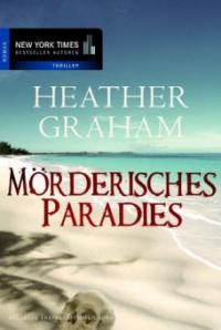 Mörderisches Paradies - Heather Graham