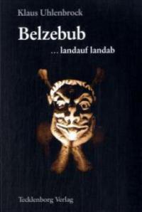 Belzebub ... landauf, landab - Klaus Uhlenbrock