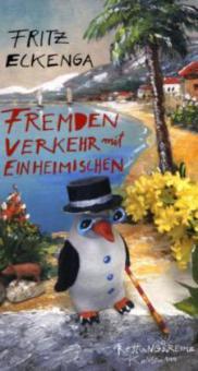 Fremdenverkehr mit Einheimischen - Fritz Eckenga