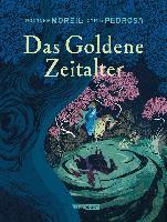 Das Goldene Zeitalter 1 - Roxanne Moreil, Cyril Pedrosa