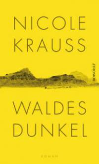 Waldes Dunkel - Nicole Krauss