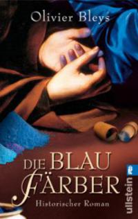 Die Blaufärber - Olivier Bleys