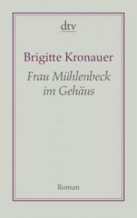 Frau Mühlenbeck im Gehäus - Brigitte Kronauer