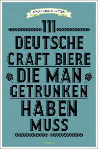 111 deutsche Craft Biere, die man getrunken haben muss - 