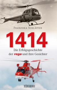 1414 - Die Erfolgsgeschichte der Rega und ihre Gesichter - 