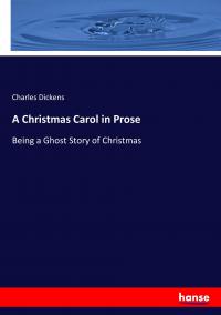 A Christmas Carol in Prose - 