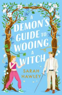 A Demon's Guide to Wooing a Witch - 