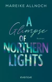 A Glimpse of Northern Lights - 