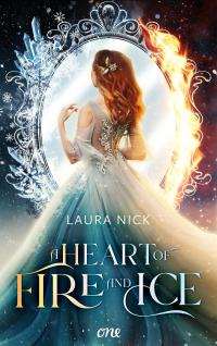 A Heart of Fire and Ice - 