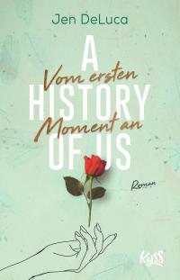A History of us − Vom ersten Moment an - 