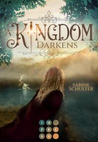 A Kingdom Darkens (Kampf um Mederia 1) - 