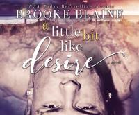 A Little Bit Like Desire - 