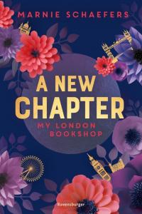 A New Chapter. My London Bookshop - My-London-Series, Band 1 - 