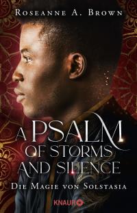 A Psalm of Storms and Silence. Die Magie von Solstasia - 