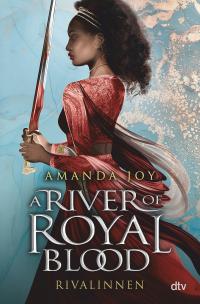 A River of Royal Blood – Rivalinnen - 