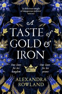 A Taste of Gold and Iron - 