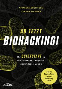Ab jetzt Biohacking! - 