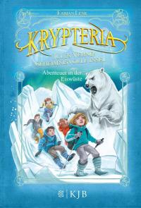 Abenteuer in der Eiswüste / Krypteria - Jules Vernes geheimnisvolle Insel Bd. 5 - 
