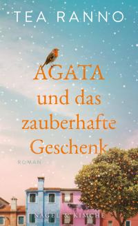 Agata und das zauberhafte Geschenk - 