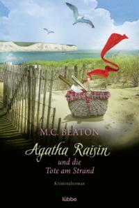 Agatha Raisin und die Tote am Strand - 