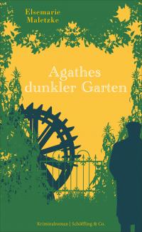 Agathes dunkler Garten - 