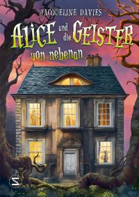 Alice und die Geister von nebenan - 