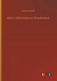 Alice´s Adventures in Wonderland - 