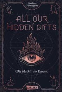 All our hidden gifts - Die Macht der Karten (All our hidden gifts 1) - 