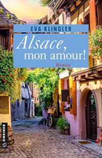 Alsace, mon amour! - 