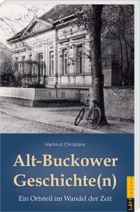 Alt-Buckower Geschichte(n) - 