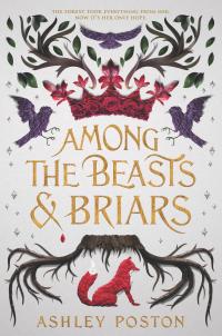 Among the Beasts & Briars - 