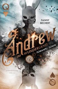 Andrew im Wunderland (Band 2): Toranpu Town - 