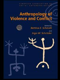 Anthropology of Violence and Conflict - 